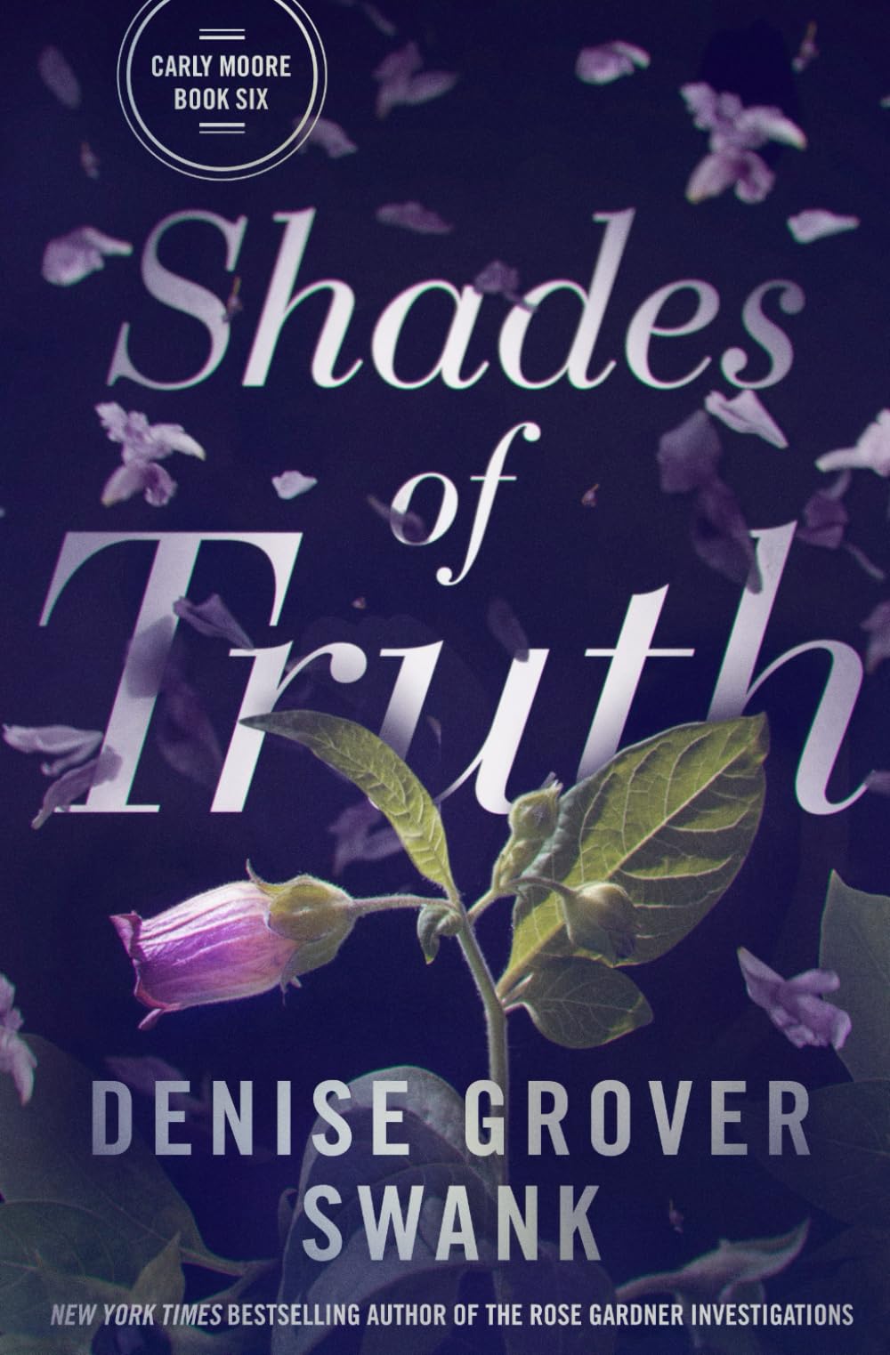 Shades of Truth: 6 (Carly Moore Mystery)