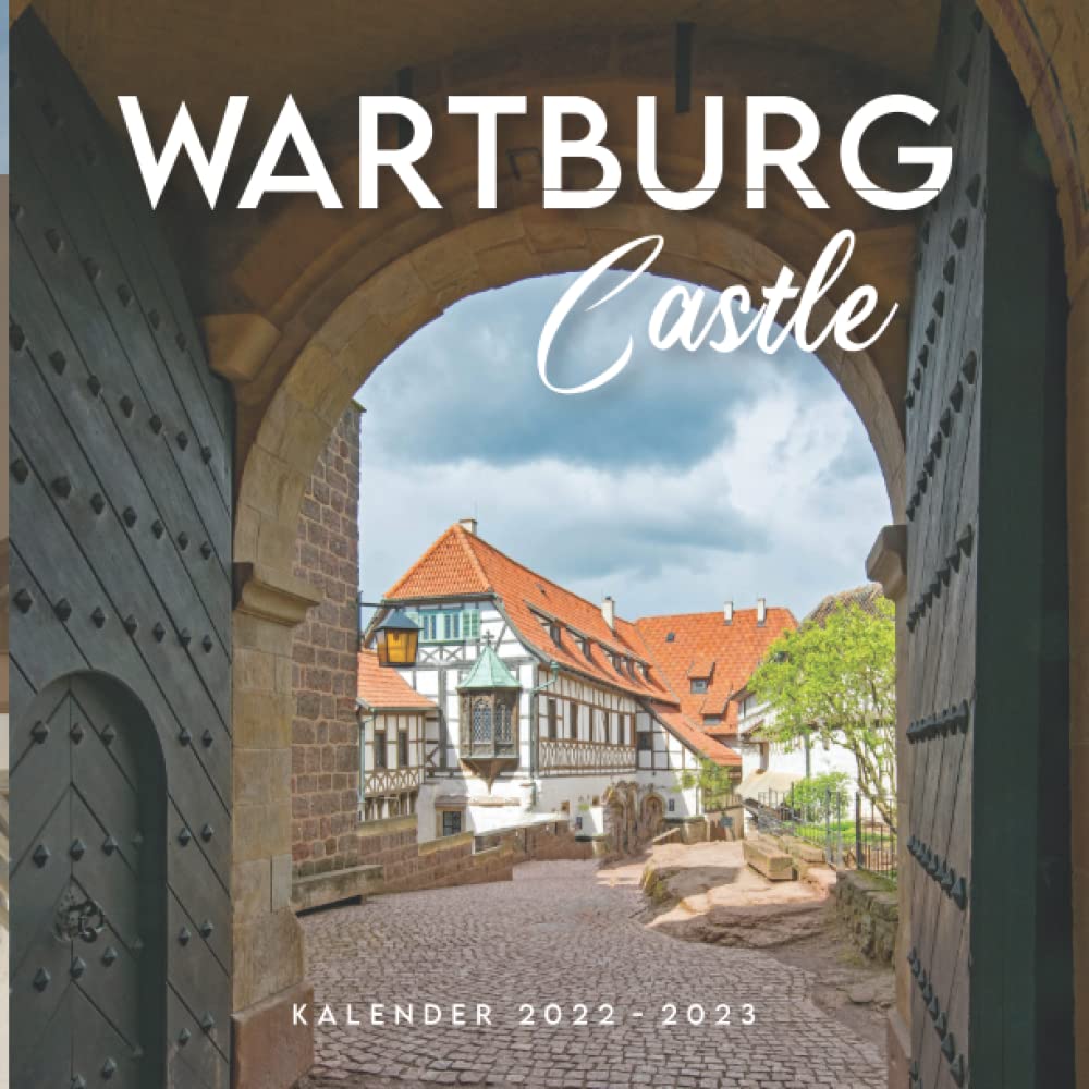 Wartburg Castle Kalender: Kalender 2022 2023 - 8.5x8.5 inches - Geschenke für Familie und Freunde