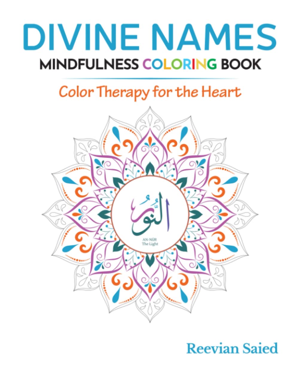 Divine Names Mindfulness Coloring Book: Color Therapy for the Heart