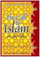 Forty Hadeeth On The Call To Islam And The Caller 1898649111 Book Cover