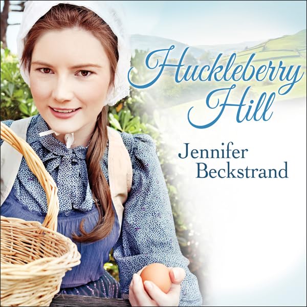 Cover art for Huckleberry Hill: Matchmakers of Huckleberry Hill, Book 1