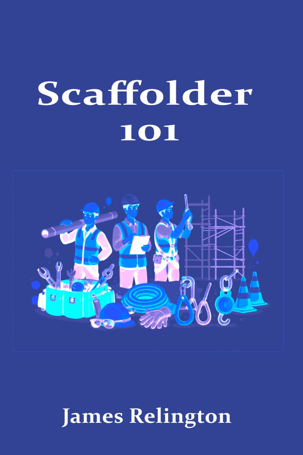 Scaffolder 101: How to Start in Scaffolding, Rigging, and Site Safety