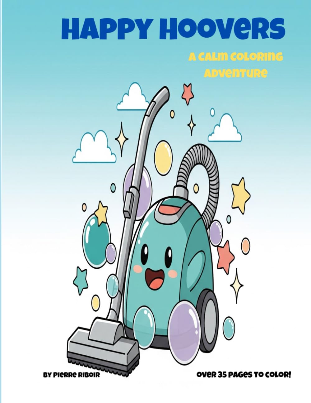 Happy Hoovers: A Calm Coloring Adventure