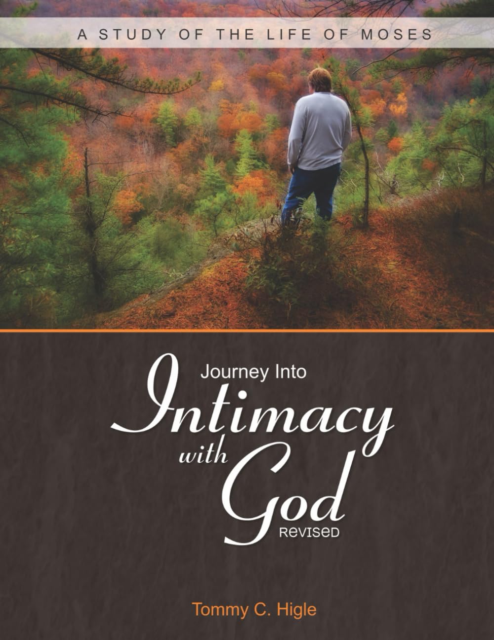 Journey Into Intimacy With God, Revised (ESV® Edition): A Study of the Life of Moses (The Journey Series® Bible Studies for ESV® and NIV® Translations)