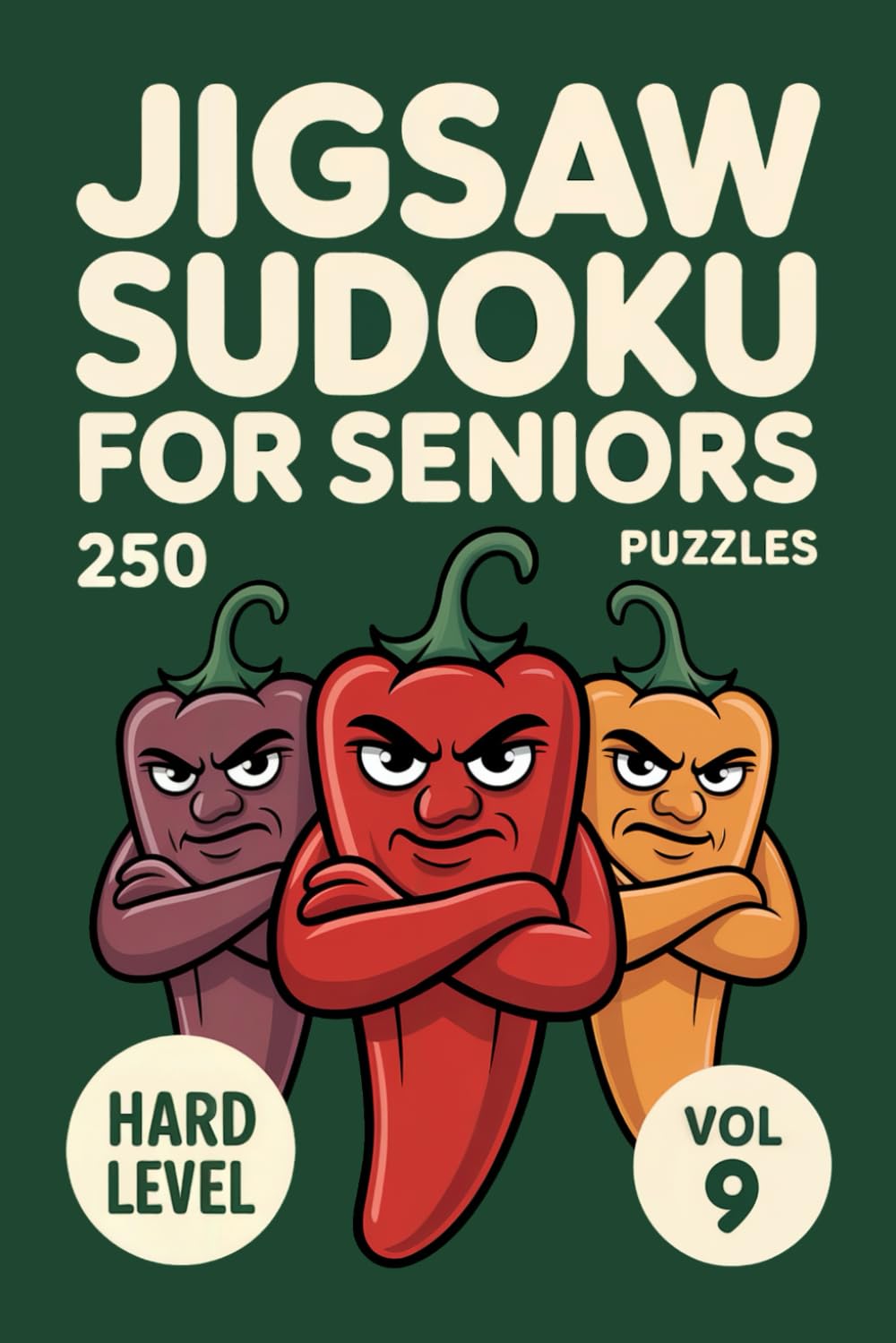 Jigsaw Sudoku for Seniors: 250 Hard Logic Puzzles For Serious Solvers Volume 9