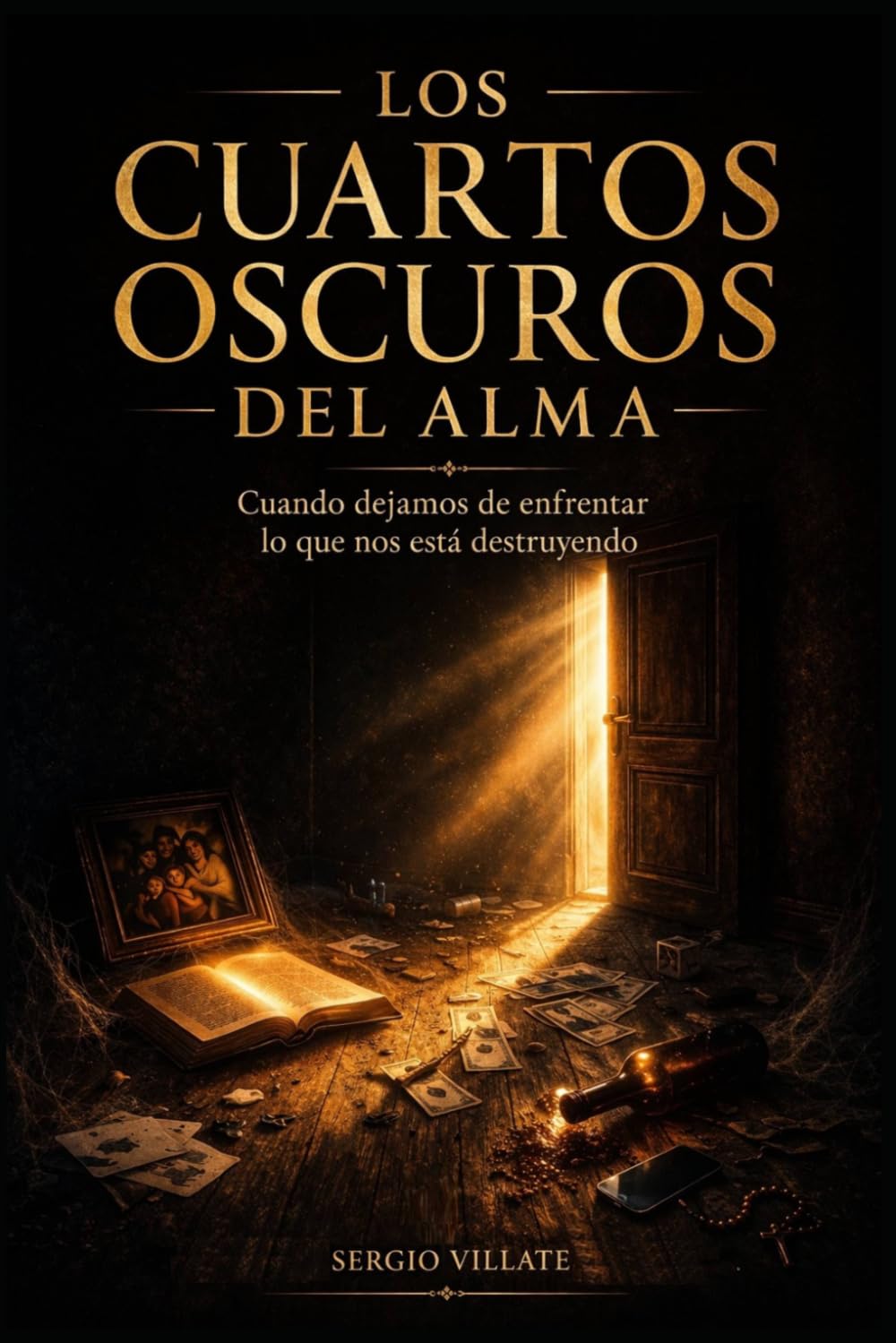 Los cuartos oscuros del alma: Cuando dejamos de enfrentar lo que nos está destruyendo