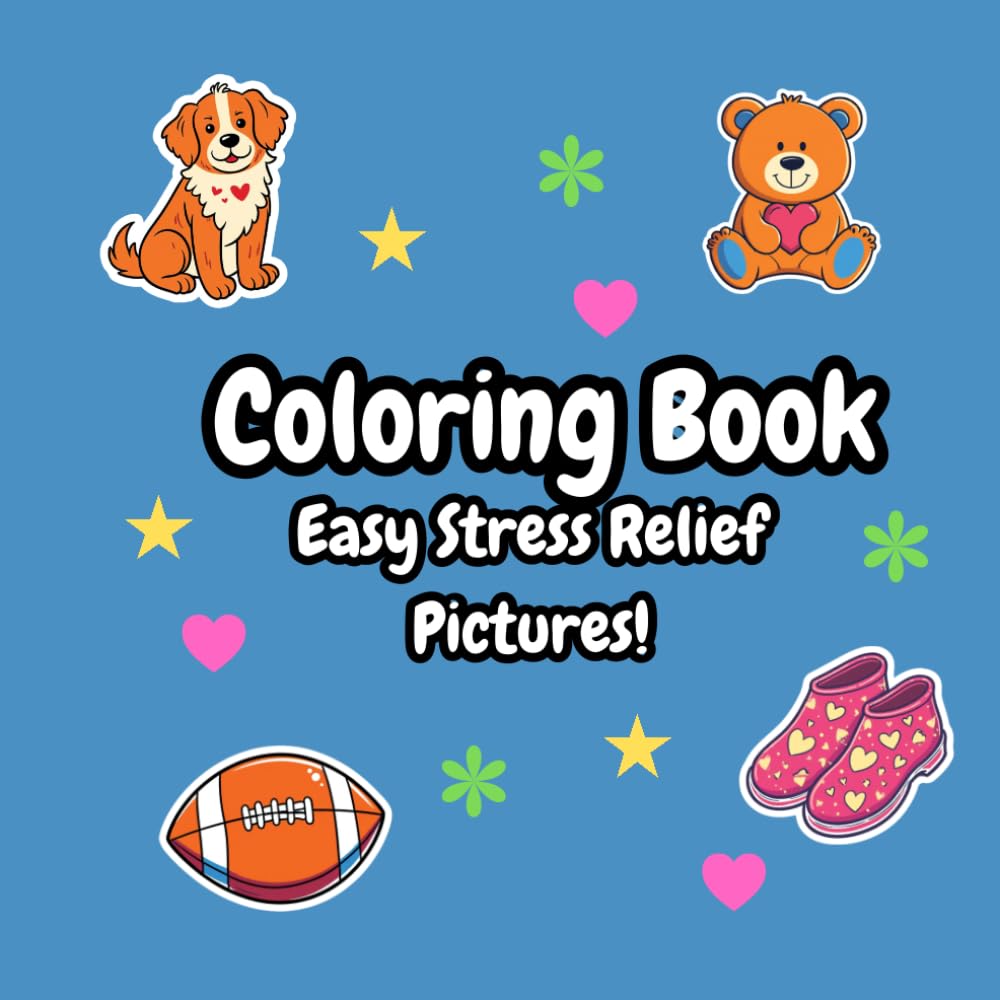 Stress Relief: Adult & Kids Coloring Book for Mind Soothing: Bold & Easy Stress Relieving Coloring Pages to calm you or your Kids down