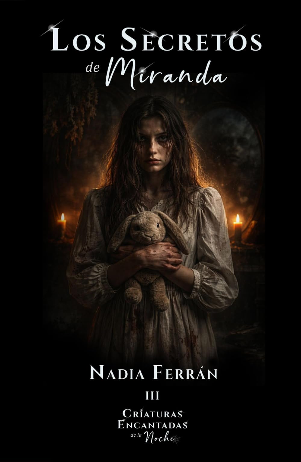 Criaturas Encantadas de la Noche, III. Los secretos de Miranda