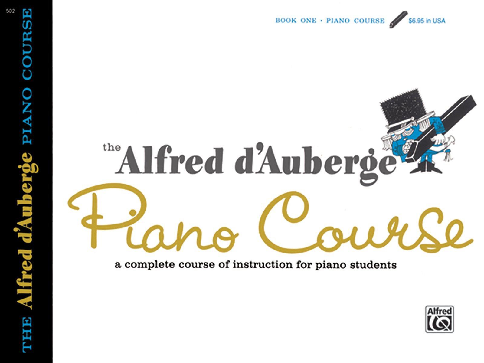 Alfred d'Auberge Piano Course Lesson Book, Bk 1: A Complete Course of Instruction for Piano Students