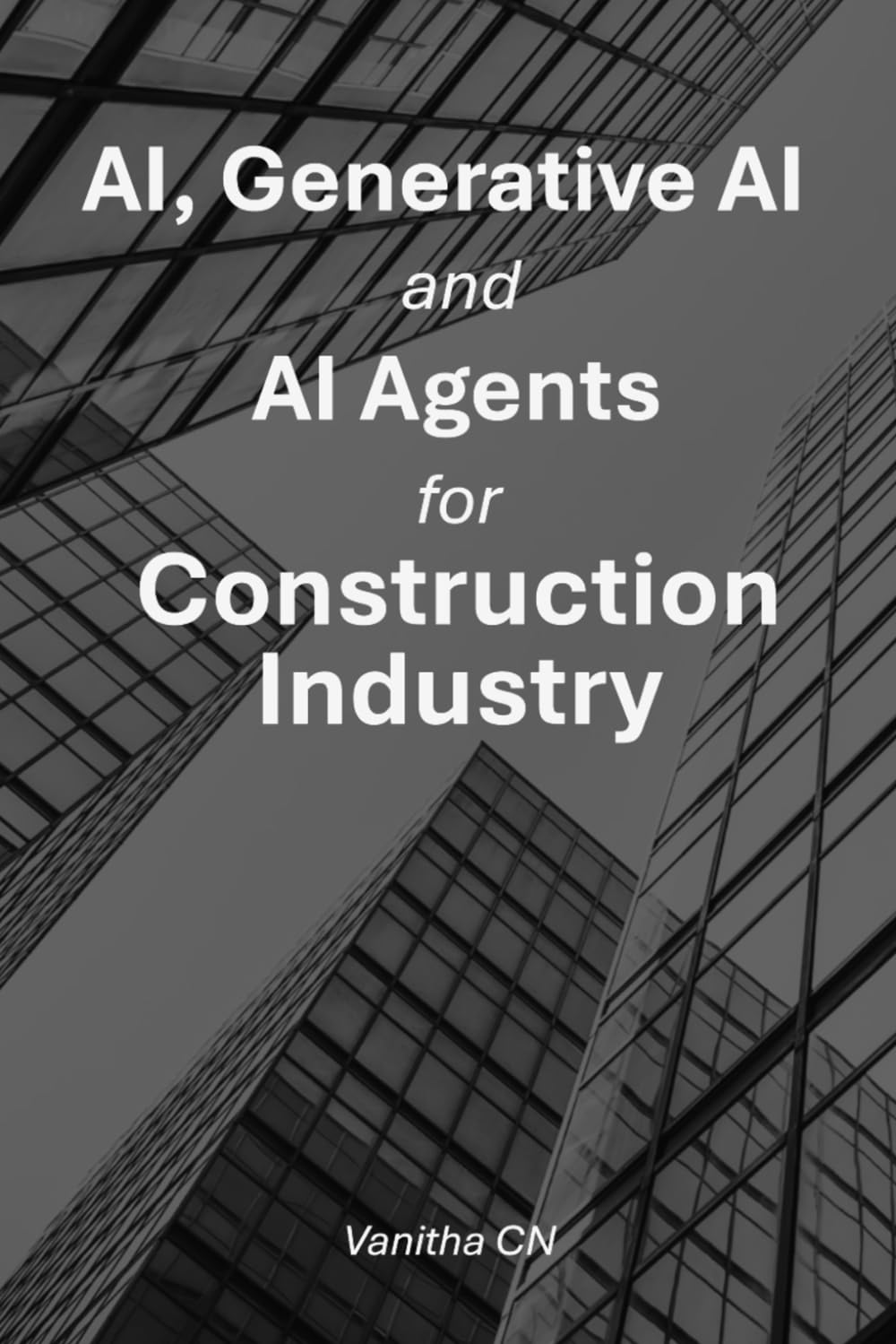 AI, Generative AI and AI Agents for Construction Industry