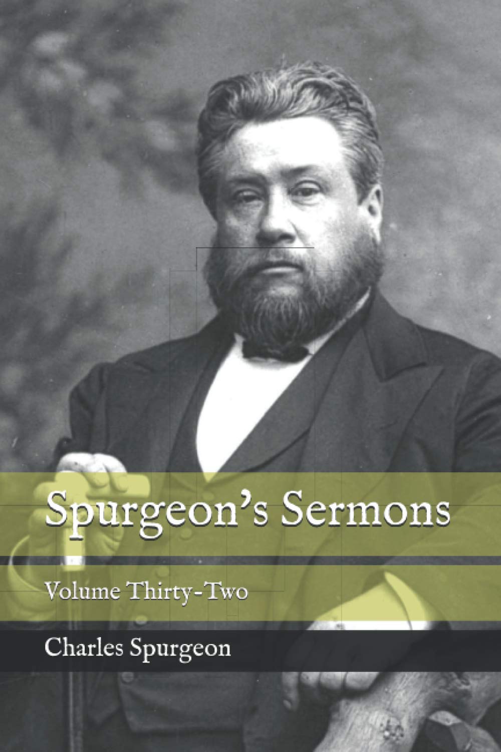 Spurgeon's Sermons: Volume Thirty-Two
