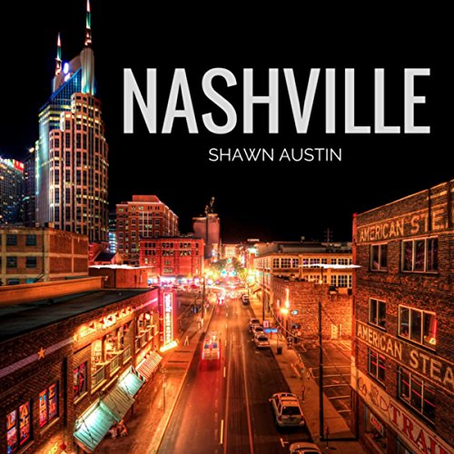 Play Nashville by Shawn Austin on Amazon Music