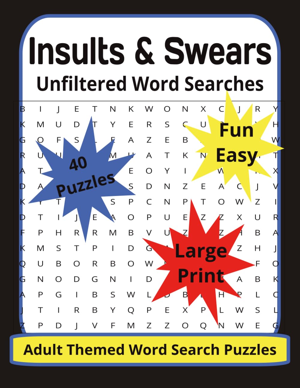 Insults & Swears: An Unfiltered Word Search Puzzle Book