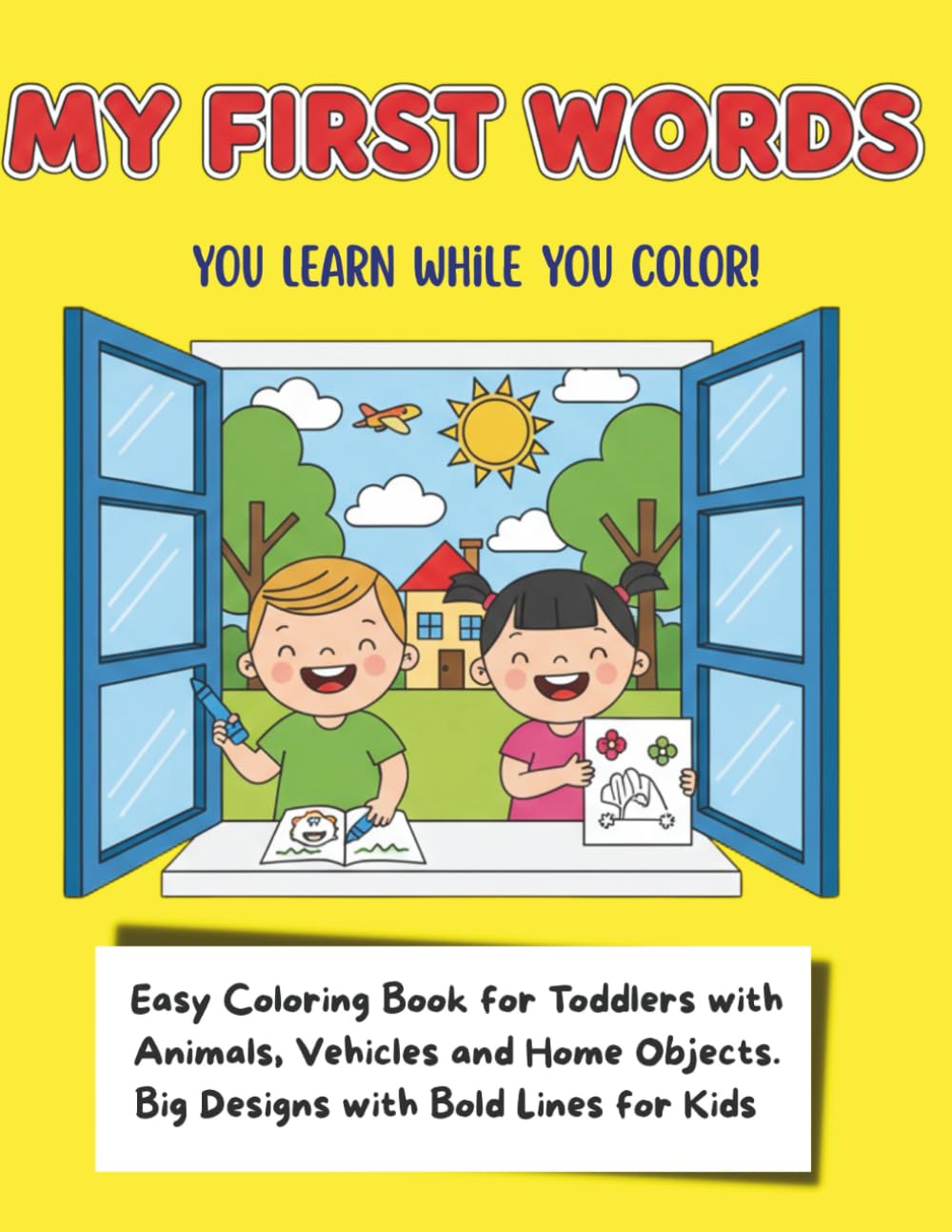 MY FIRST WORDS: You learn while you color!