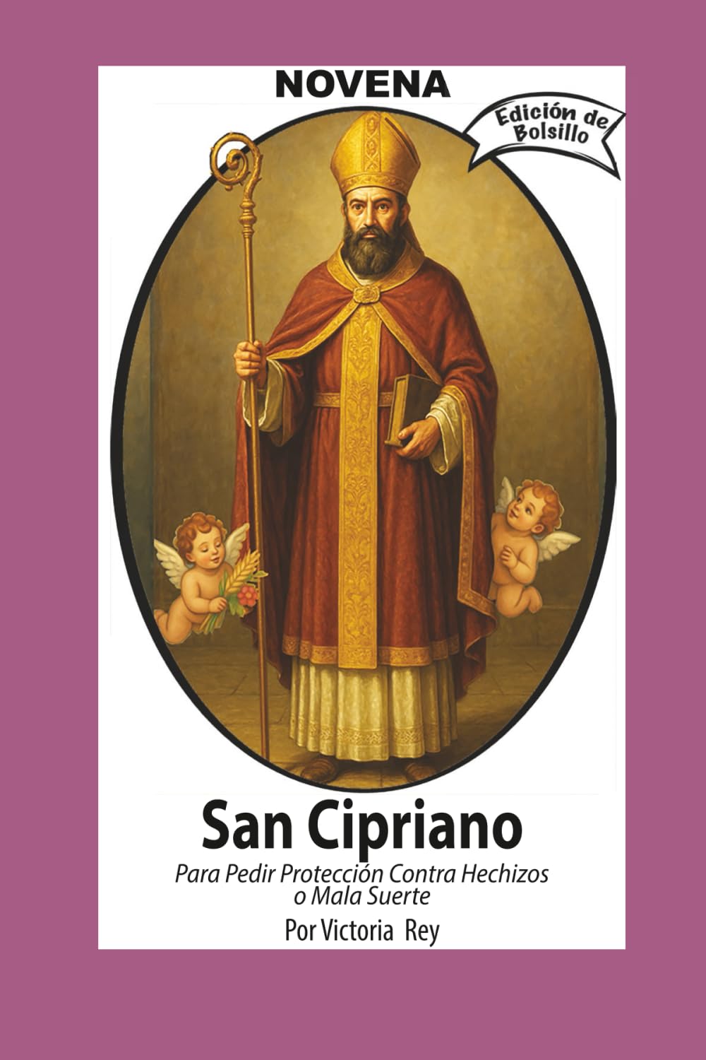 Novena De San Cipriano Para Protección contra Hechizos o Mala Suerte