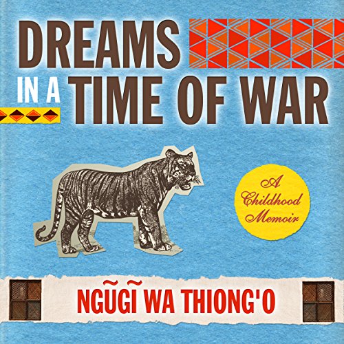 Dreams in a Time of War [Written by Ngugi wa'Thiong'o] episode artwork