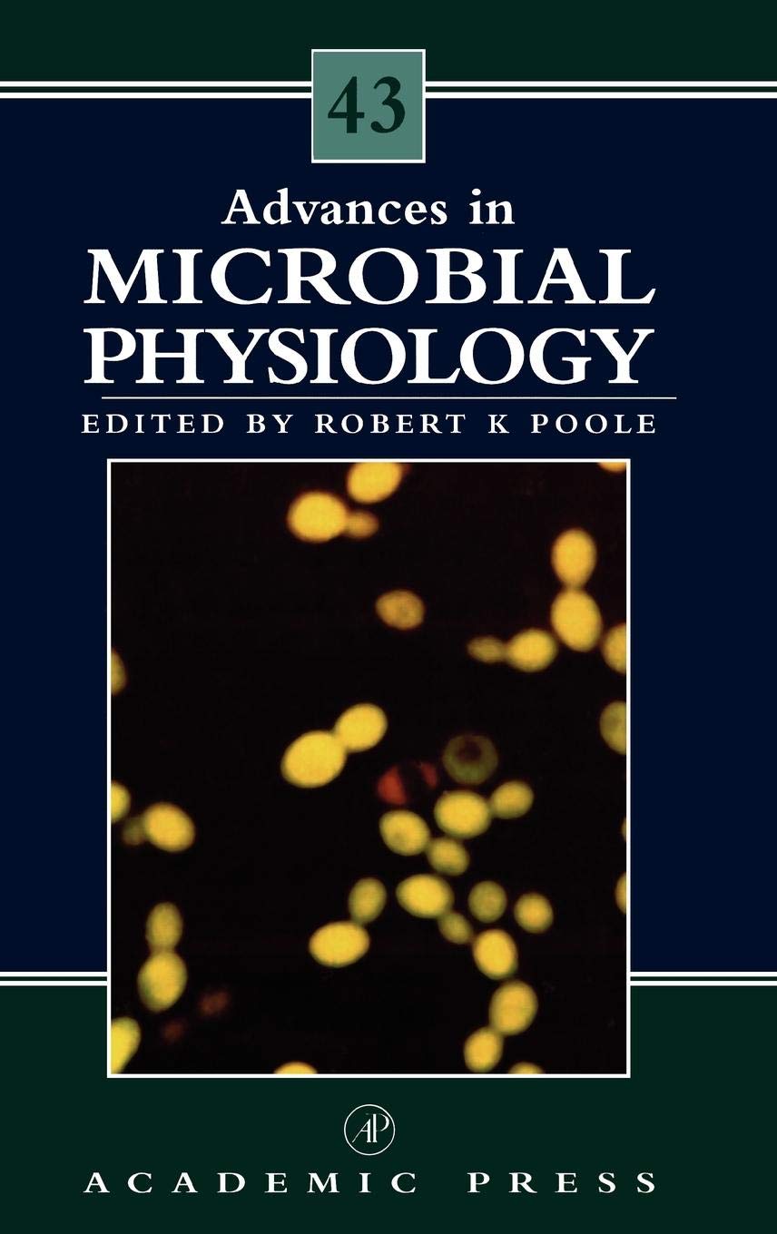 Advances in Microbial Physiology (Volume 43)