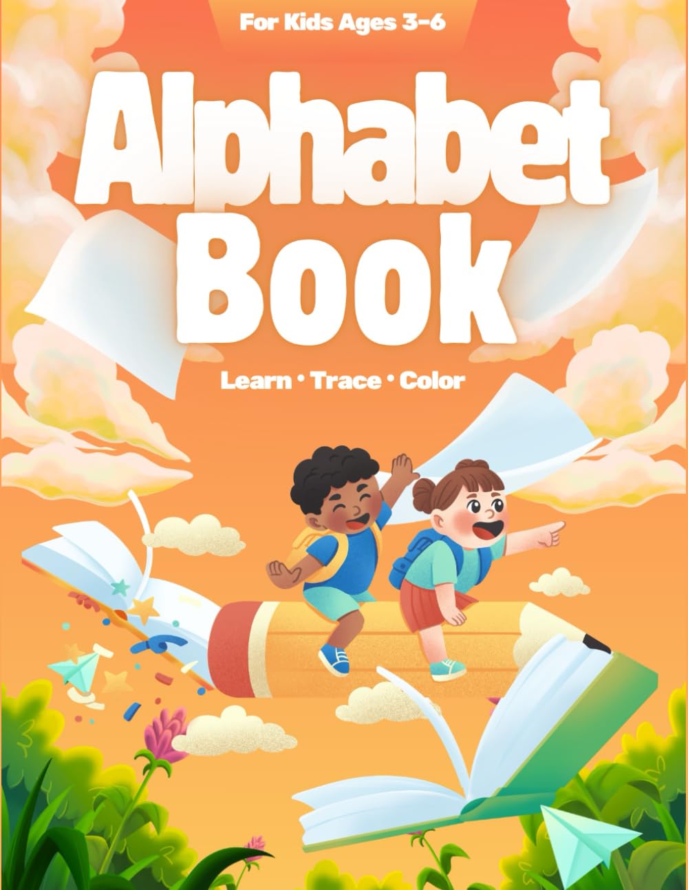 Alphabet Book for Kids Ages 3–6: Learn • Trace • Color | ABC Tracing and Coloring Workbook for Preschool