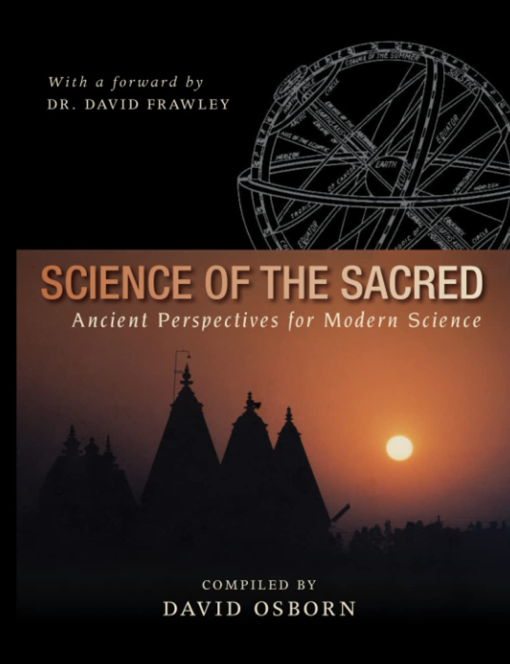 Buy Science of the Sacred: Ancient Perspectives for Modern Science — BookShops.in