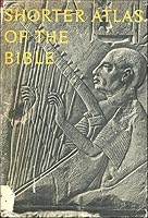 Shorter atlas of the Bible B0007JH7ZU Book Cover