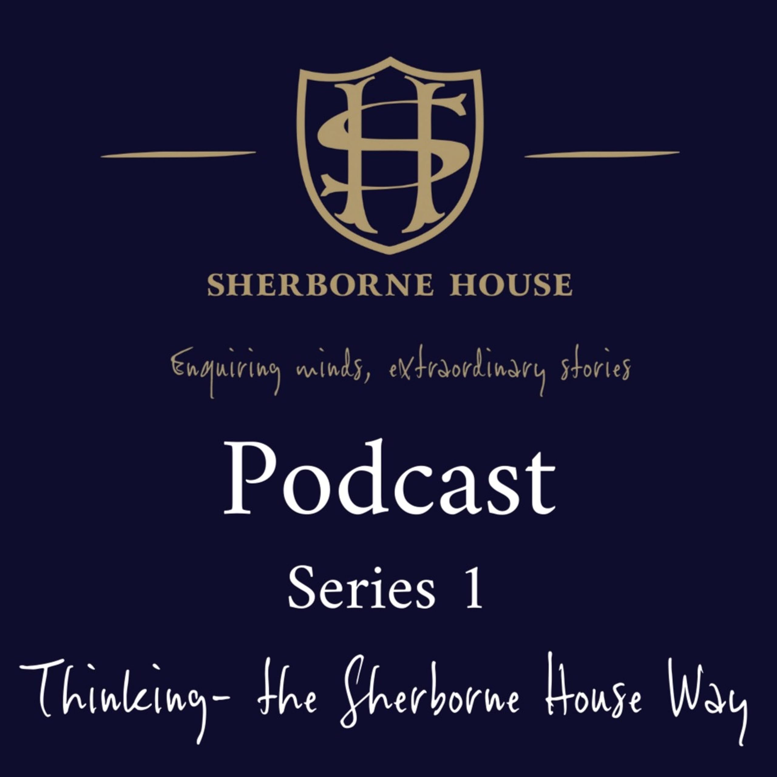 Sherborne House school Podcast