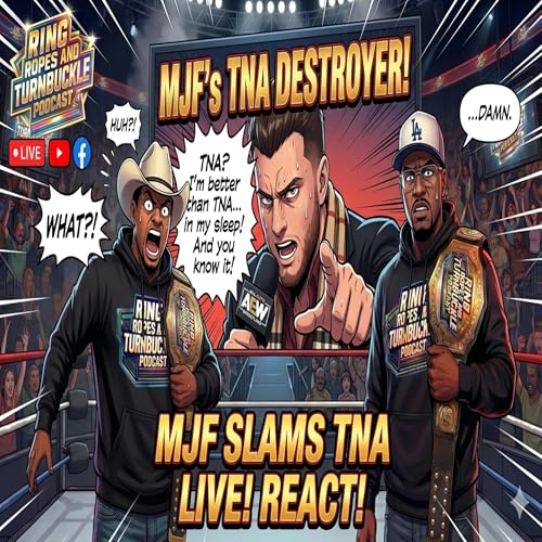Ep. 14 MJF vs TNA Is Getting UGLY&hellip;