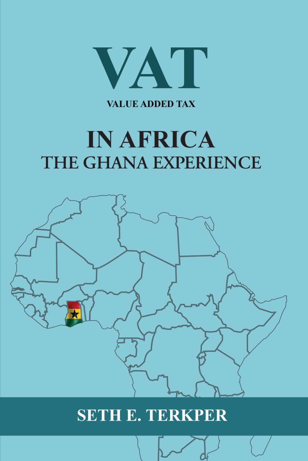 Value Added Tax in Africa The Ghana Experience
