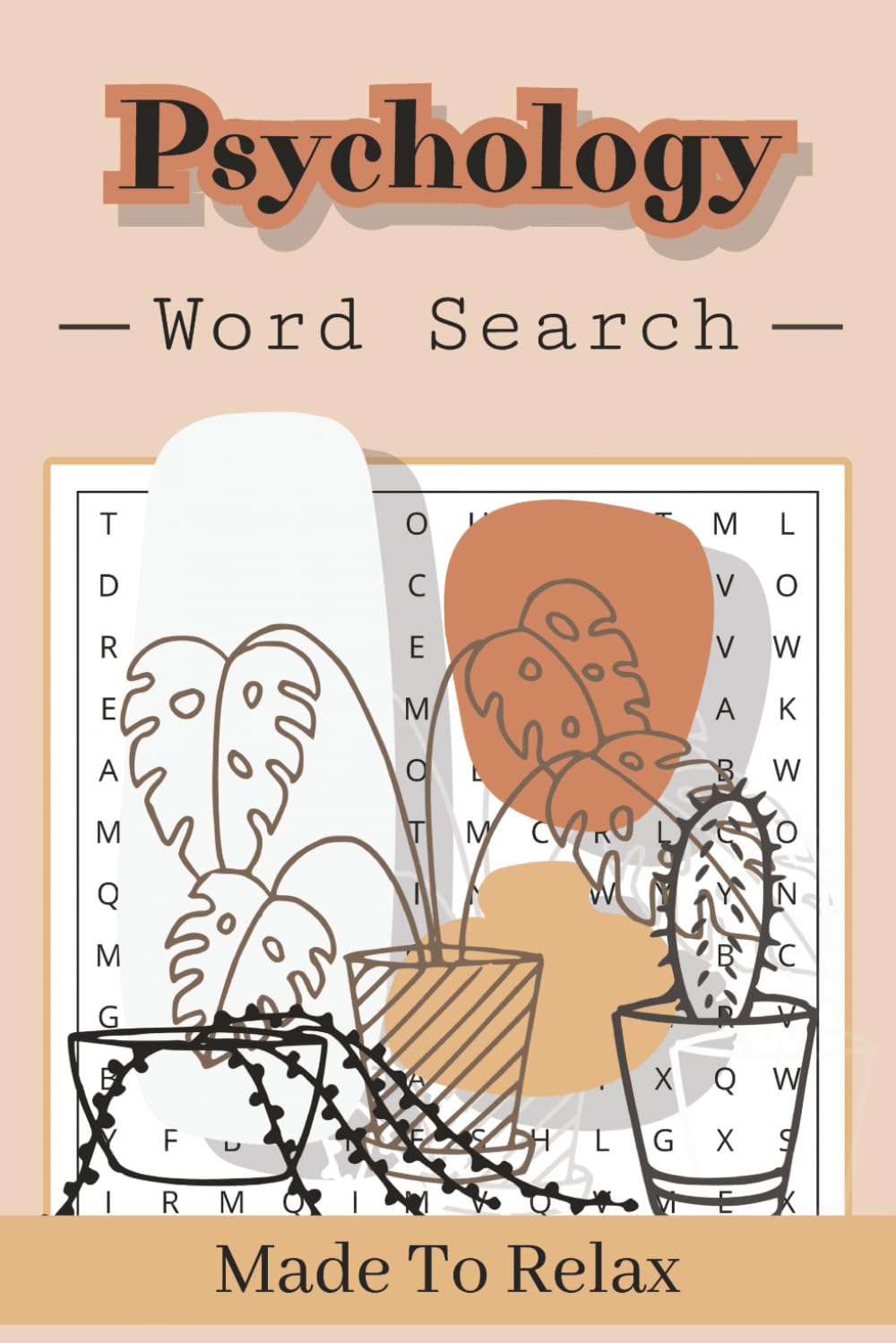 Psychology Word Search Puzzle Book: 50+ Word Searches about Psychology Terminology | 6x9 Inches, 110 Pages | Solutions Included