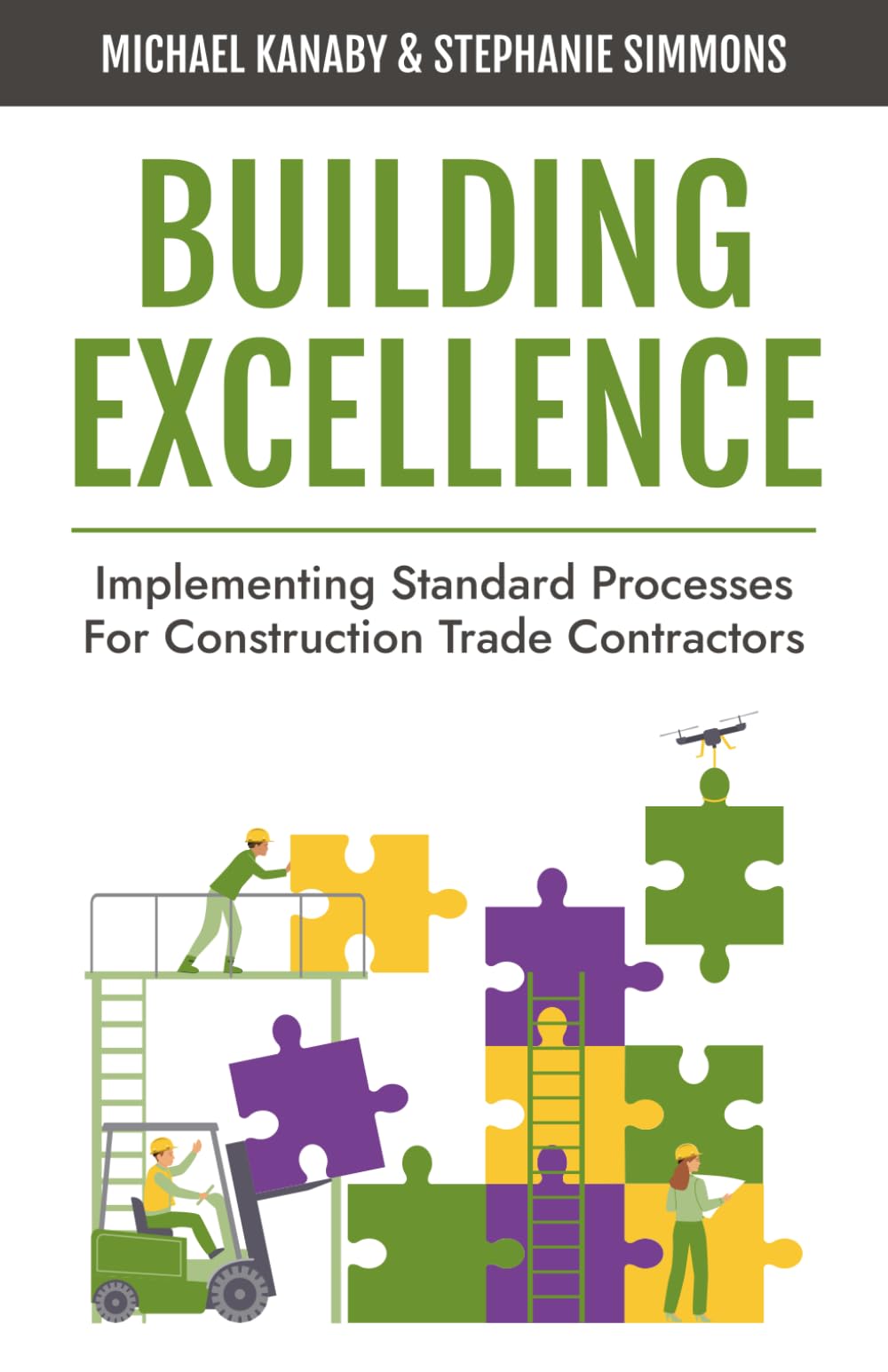Building Excellence: Implementing Standard Processes for Construction Trade Contractors