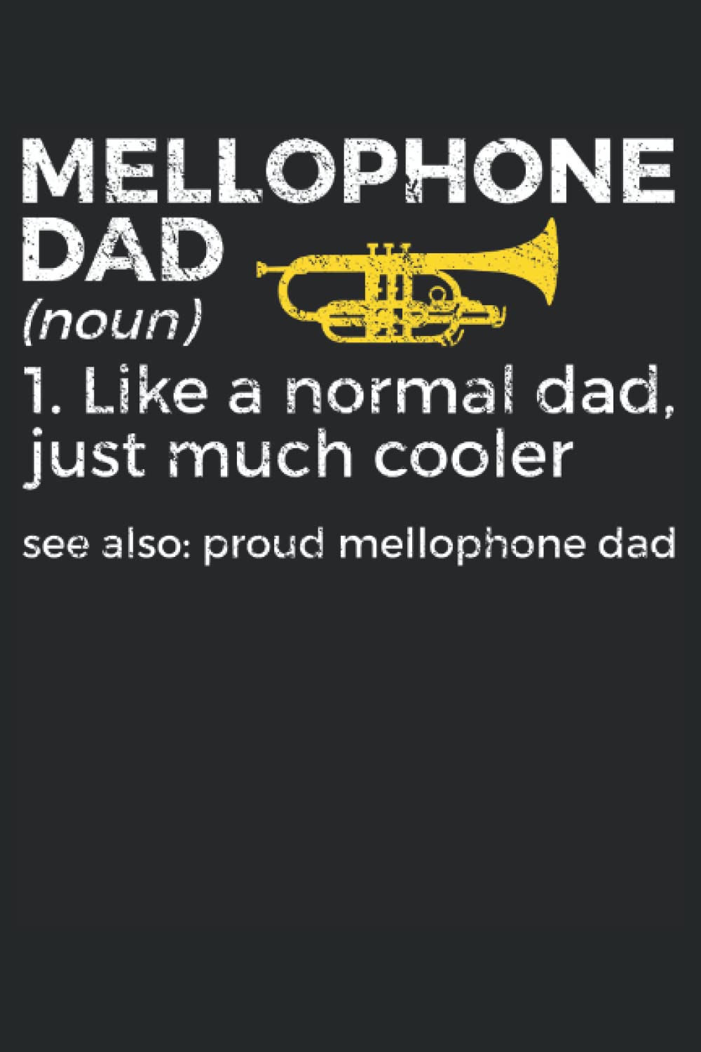 Carnet mellophone pour papa musicien : idée cadeau originale avec 110 pages lignées format A5