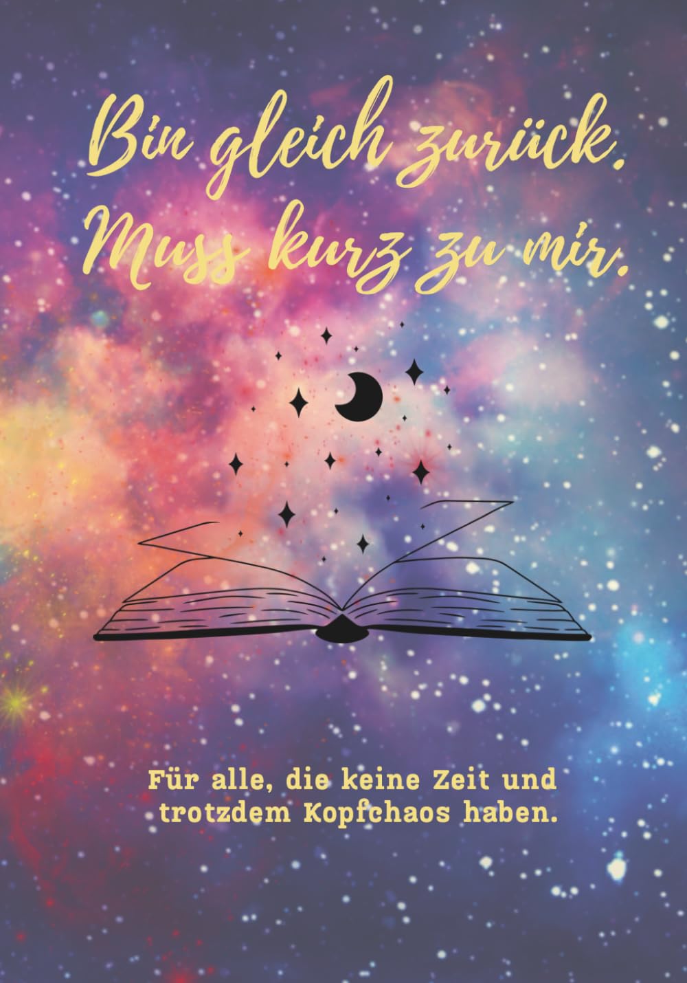 Livre Bin gleich zurück pour surmonter le chaos mental au quotidien