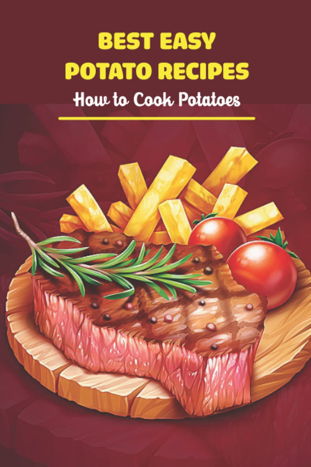 Best Easy Potato Recipes: How to Cook Potatoes