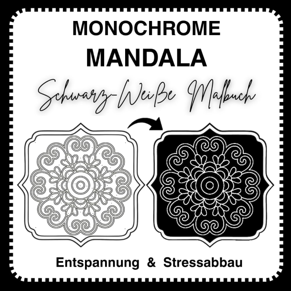 Monochrome Mandala Malbuch: Einfache schwarz-weiße Mandalas für Anfänger, Erwachsene und Senioren. Ruhige Muster zur Entspannung und zum Stressabbau