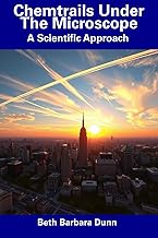 Chemtrails Under The Microscope: A Scientific Approach