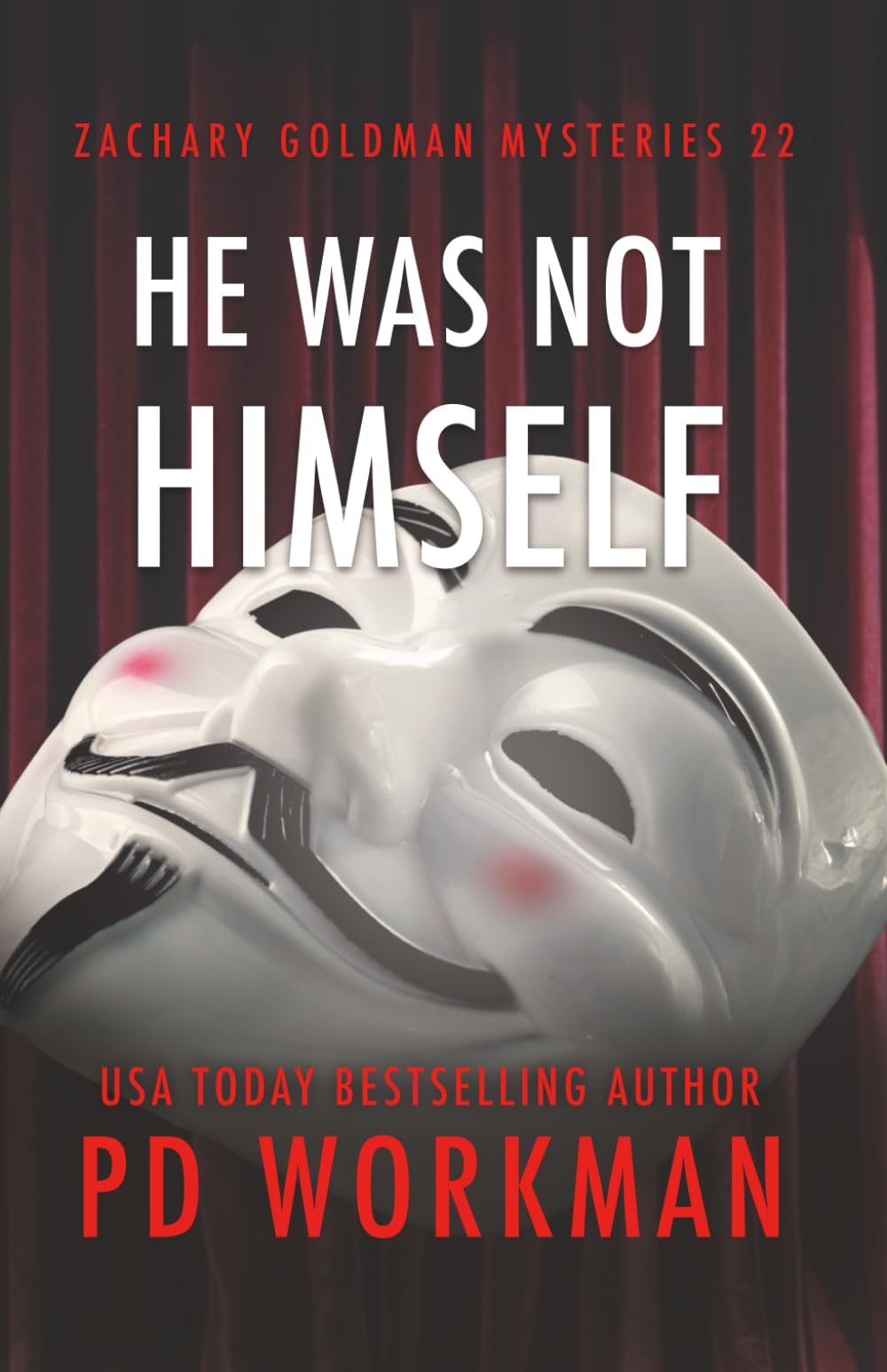 He Was Not Himself: 22 (Zachary Goldman Mysteries (Private Investigator))