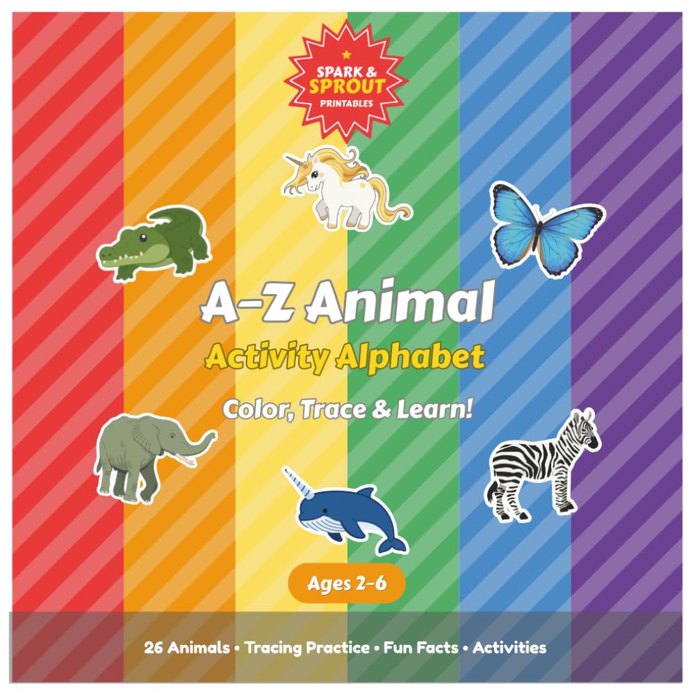 A–Z Animal Activity Alphabet: Color, Trace & Learn with 26 Amazing Animals (Spark & Sprout Activity Books)