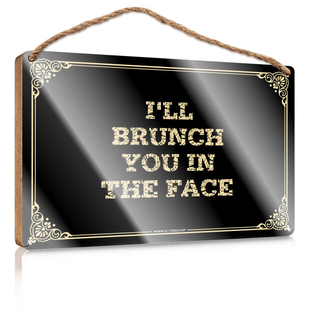 MAHQPZXSF Sign Front Door Decor I'Ll Brunch You In The Face Wooden Sign Porch Decorations Outdoor Spring Decor(15X28CM)