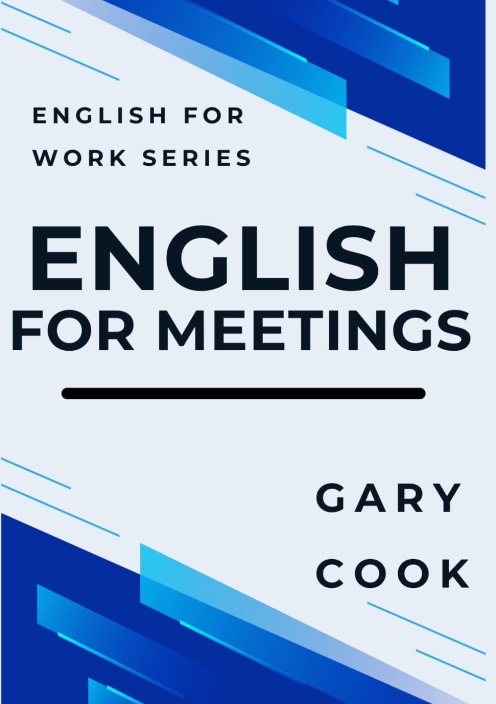 English for Meetings (English for Work Series)