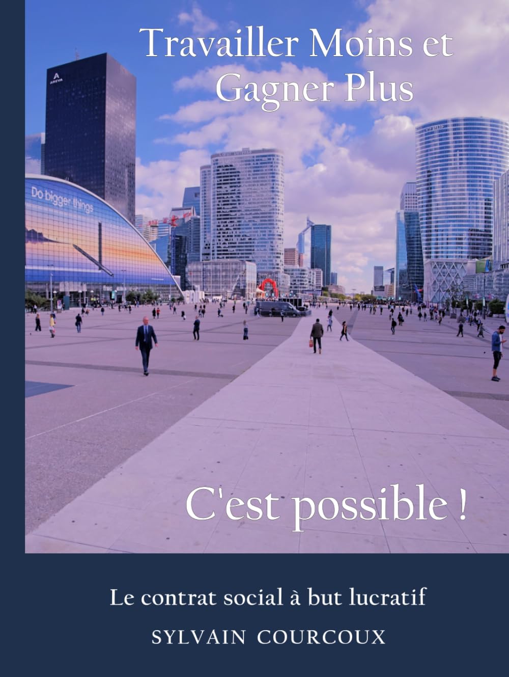 Travailler Moins et Gagner Plus: Le contrat social à but lucratif