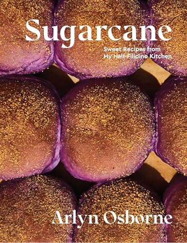 Sugarcane: Sweet Recipes from My Half-Filipino Kitchen