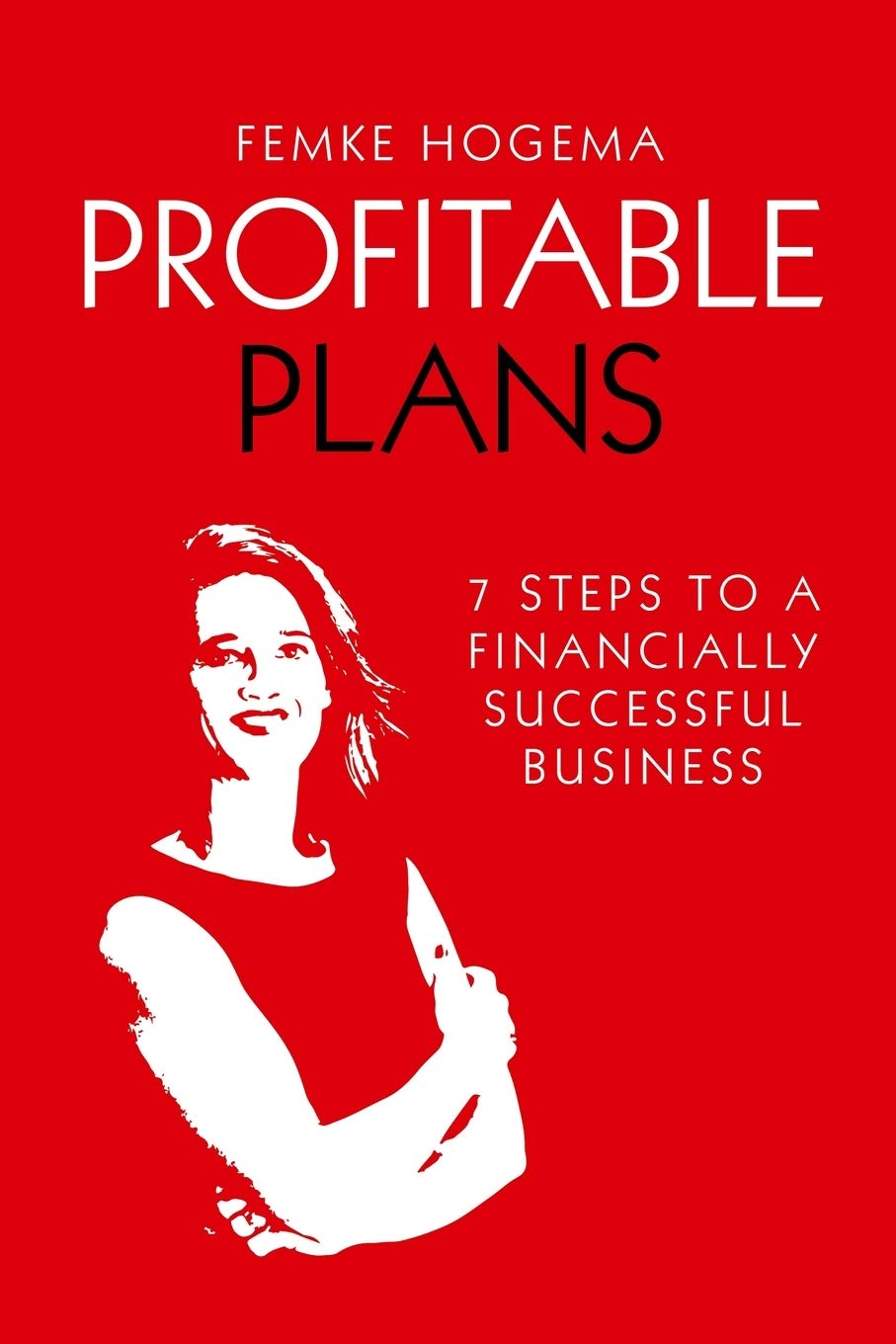 Buy Profitable Plans: 7 steps to a financially successful business — BookShops.in