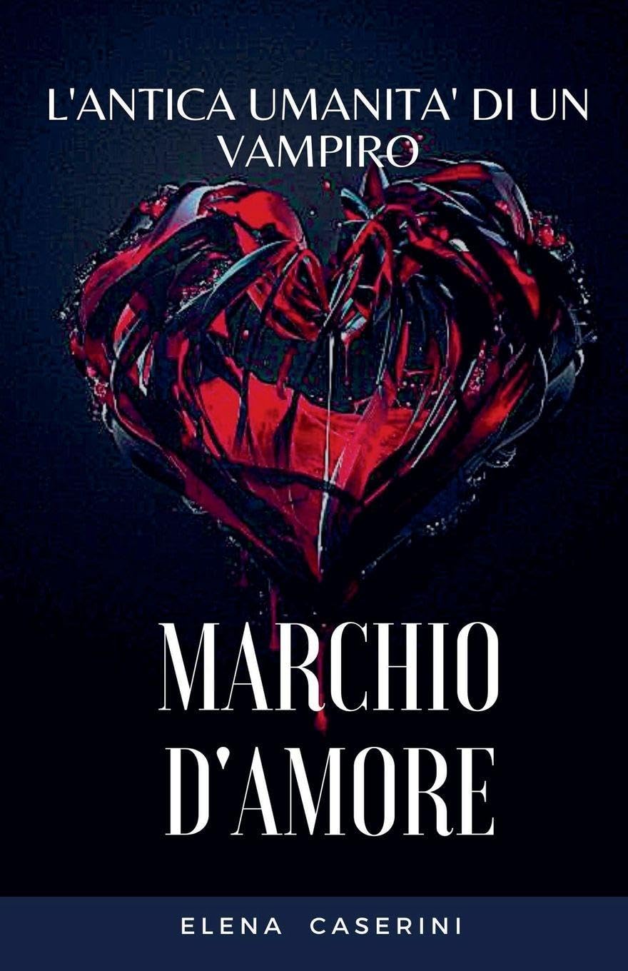 Marchio D'Amore (Romantasy Vampire)