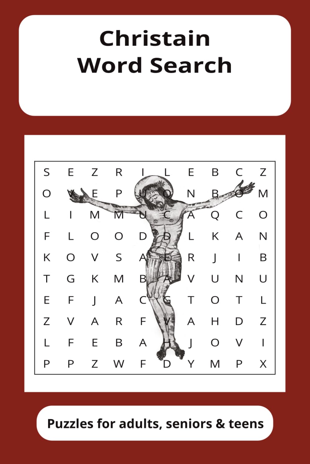 Bible Word Search Puzzle Book: Christian puzzles for adults : Size : 6x9inches 110pages. 50+ puzzles Bible puzzles for adults Faith, Scripture, Parables, Disciples, Miracles, and the Life of Jesus