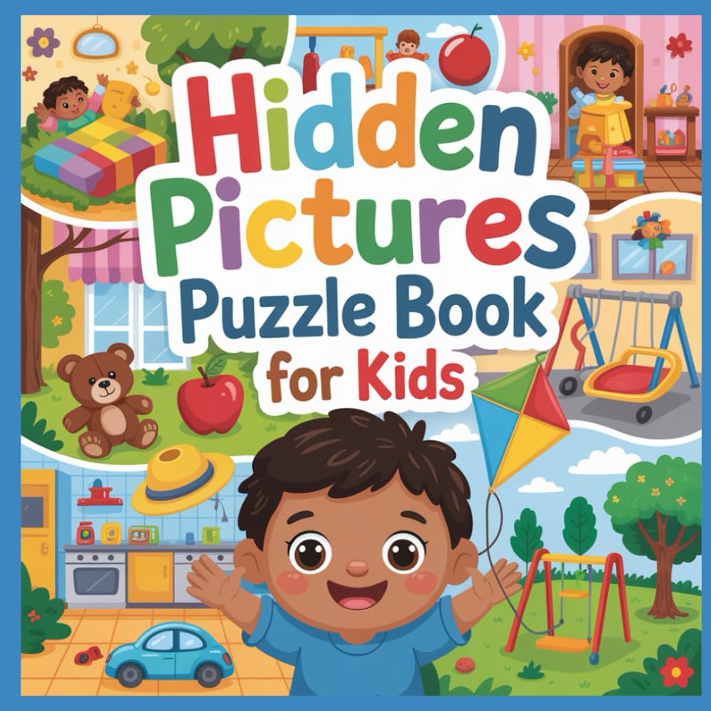 Hidden Pictures Puzzle Book for Kids: Fun Find-and-Seek Puzzles in Everyday Life Scenes