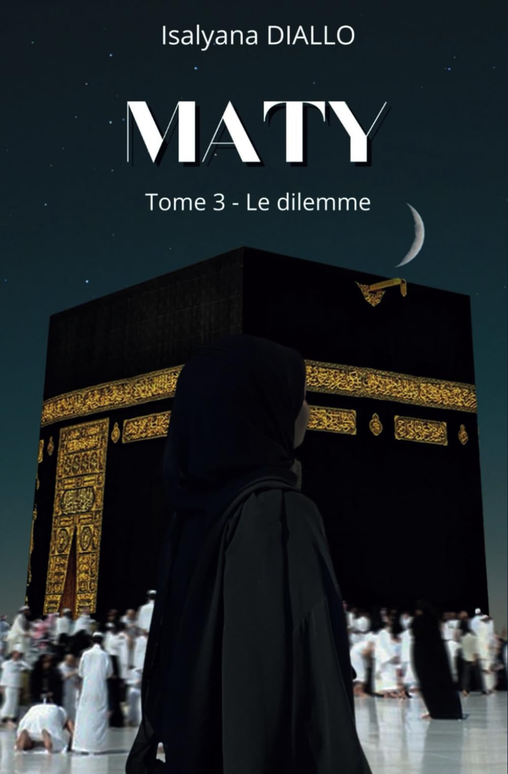 MATY: Tome 3 : Le Dilemme