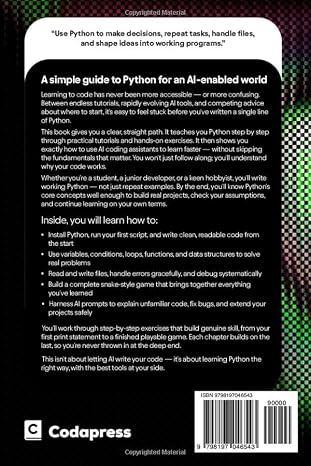 A Simple Guide to Python: Learn Python engineering the modern way – from first principles to hands-on coding exercises and AI-assisted development ... & Development in an AI-Enabled World)