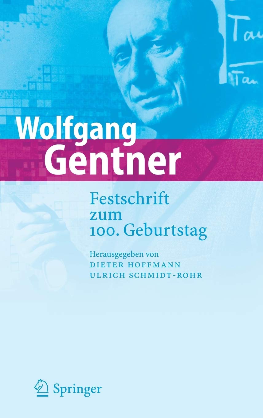 Wolfgang Gentner: Festschrift zum 100. Geburtstag