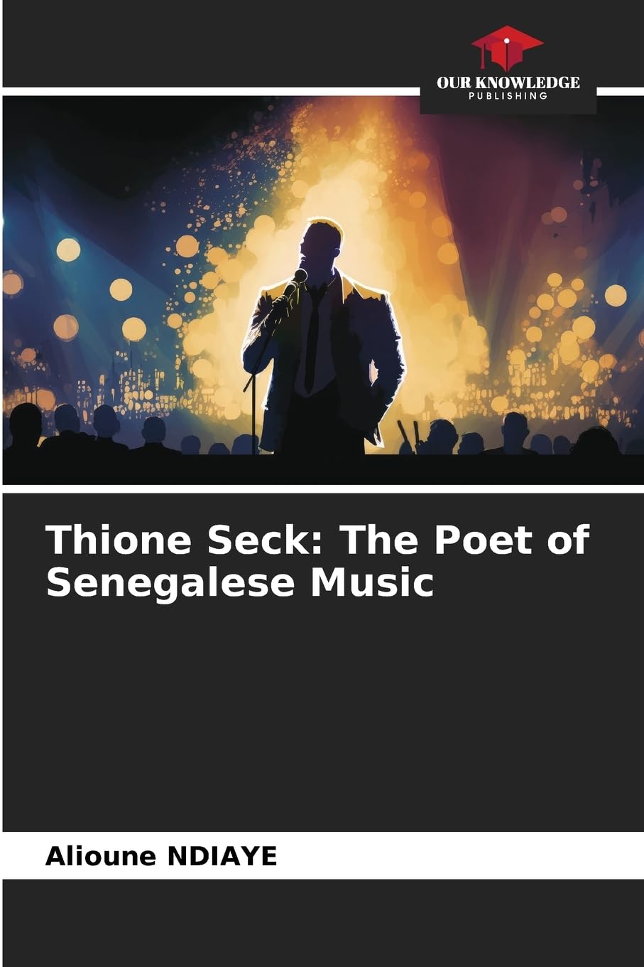 Thione Seck The Poet of Senegalese Music pour vos soirées d'évasion musicale