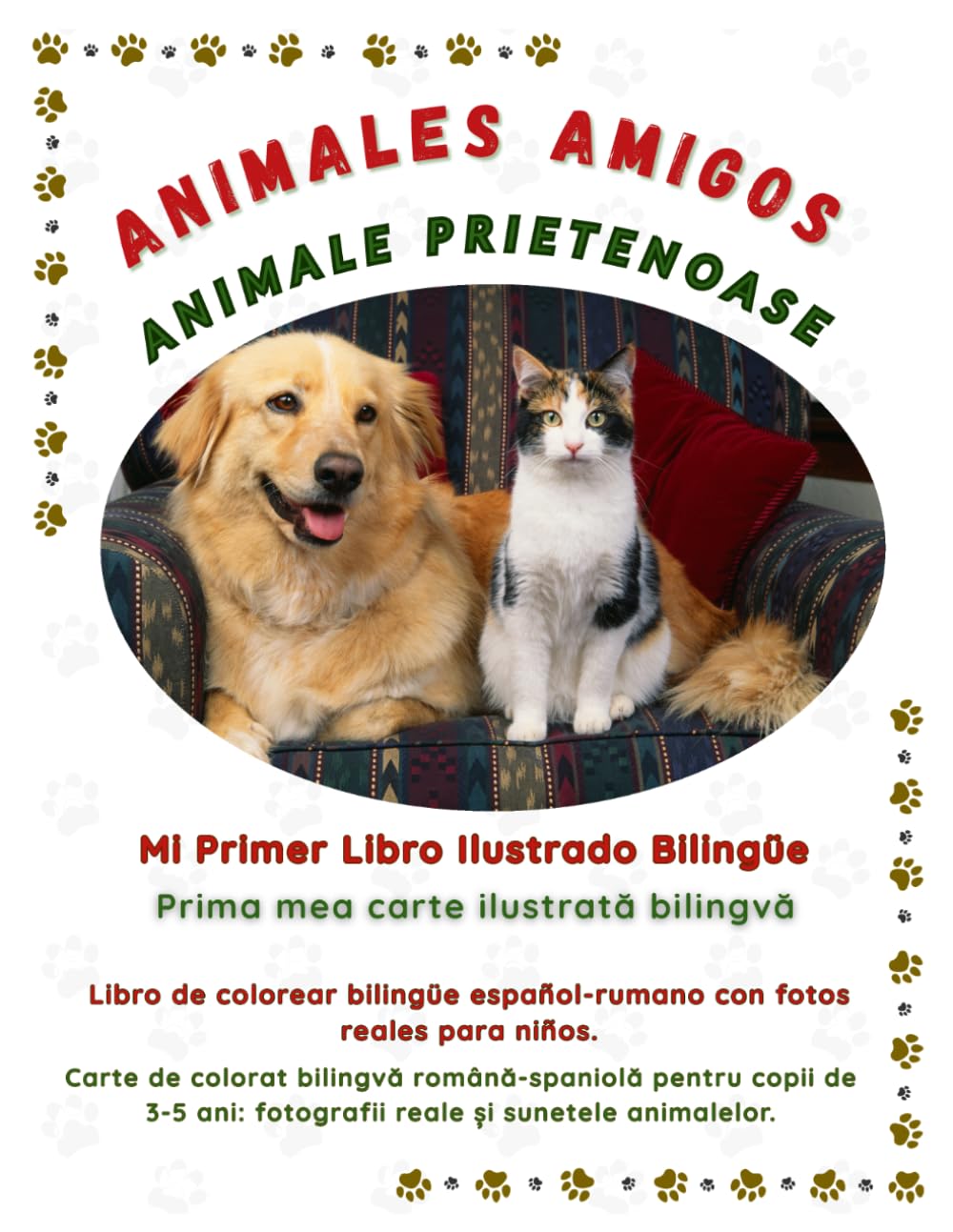 ANIMALES AMIGOS: Mi Primer Libro Ilustrado Bilingüe: Carte de colorat bilingvă română-spaniolă pentru copii de 3-5 ani: fotografii reale și sunetele ... para niños. (Friendly Nature Learning Series)