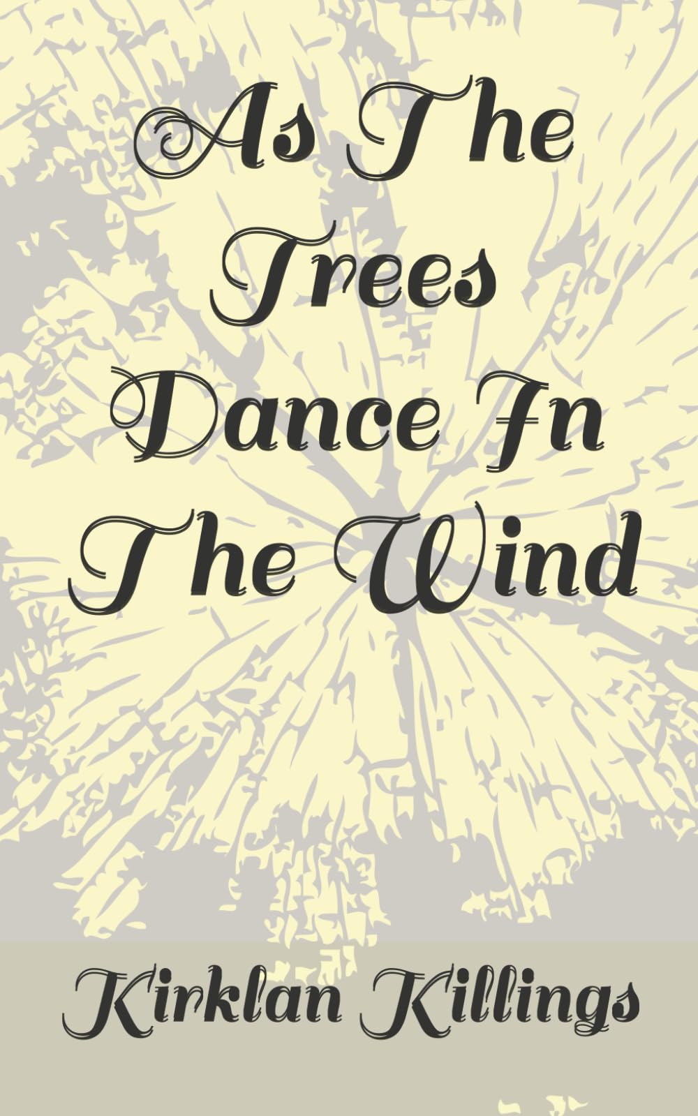 As The Trees Dance In The Wind
